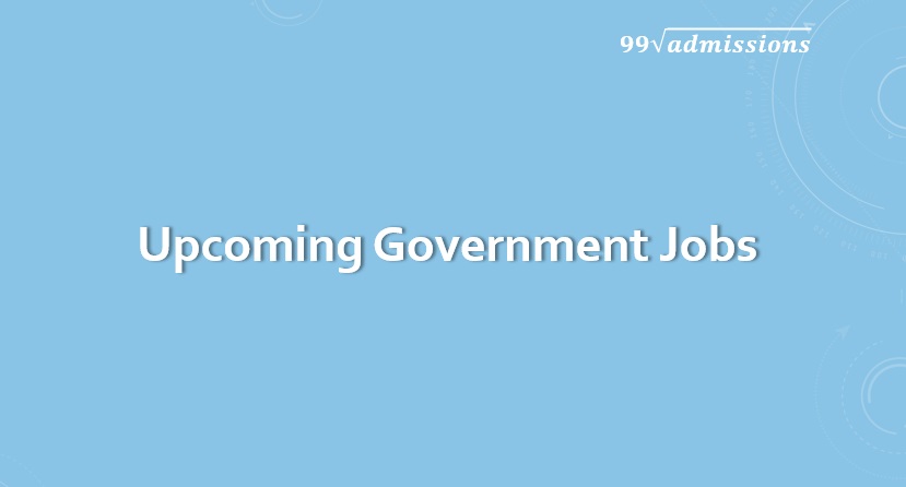 Upcoming Government Exams 2022 23 Full List Of Govt Jobs Dates