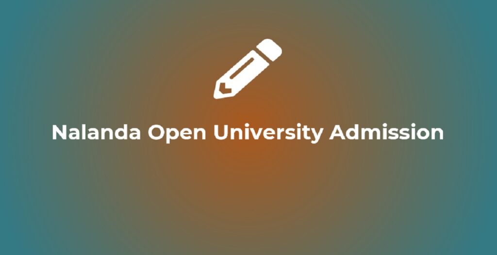 Nalanda Open University Admission 2023-24: Application Form