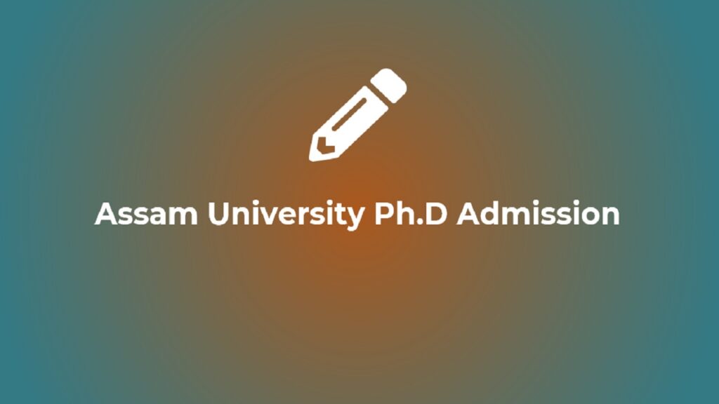 phd in english in assam university