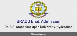 BRAOU B.Ed 2024 Application Form Eligibility, Exam Date, Pattern