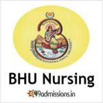 BHU B.Sc Nursing 2023-24 Application Form, Eligibility, Admission