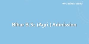 Bihar B.Sc Agriculture Admission 2024-25 बिहार एग्रीकल्चर एडमिशन