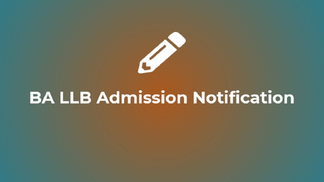 Ba Llb Admission 22 Application Form Entrance Exam Date Syllabus