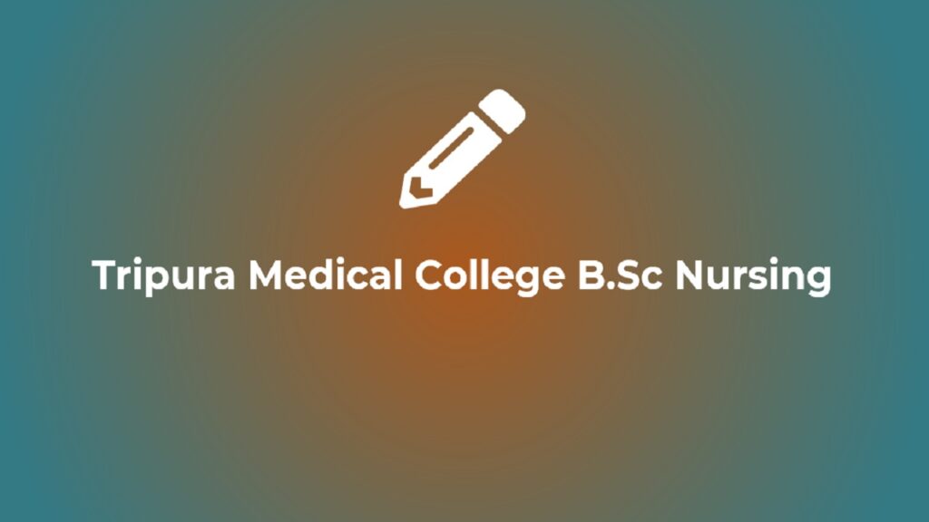Tripura Medical Colleges BSc Nursing 1024x576 